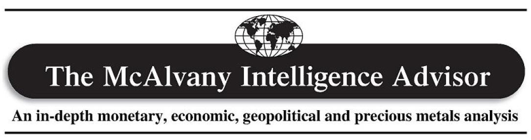 [The McAlvany Intelligence Advisor]